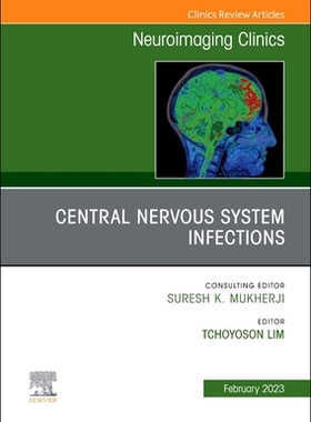 【预订】Central Nervous System Infections, an Issue of Neuroimaging Clinics  9780323849500