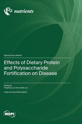 [预订]Effects of Dietary Protein and Polysaccharide Fortification on Disease 9783036590165