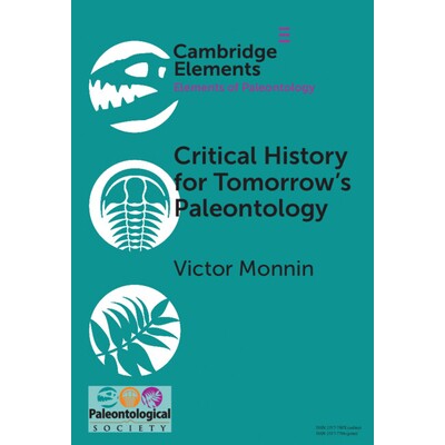 预订 Critical History for Tomorrow’s Paleontology 未来古生物学的批判史 9781009771320