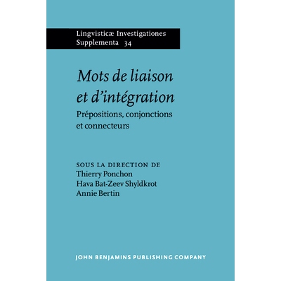 预订 Mots de liaison et d’intégration. Prépositions, conjonctions et connecteurs.: 9789027231444