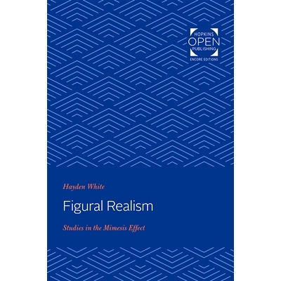 预订 Figural Realism: Studies in the Mimesis Effect 形象现实主义：模仿效应研究: 9781421437309