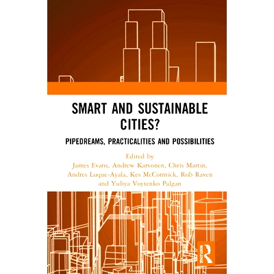 预订 Smart and Sustainable Cities?: Pipedreams, Practicalities and Possibilities 智慧和可持续城市？：梦想、实用性和可能