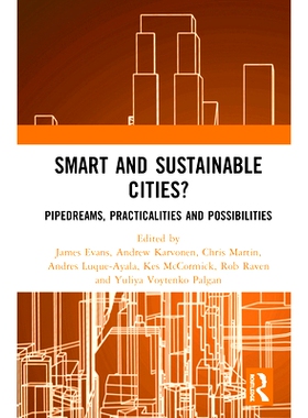 预订 Smart and Sustainable Cities?: Pipedreams, Practicalities and Possibilities 智慧和可持续城市？：梦想、实用性和可能