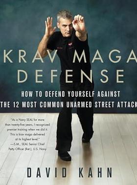 [预订]Krav Maga Defense: How to Defend Yourself Against the 12 Most Common Unarmed Street Attacks 9781250090829