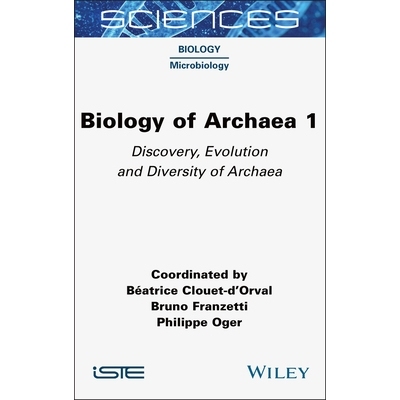 预订 Biology of Archaea, Volume 1: Discovery, Evolution and Diversity of Archaea 古细菌生物学 第1卷：古细菌的发现、进化