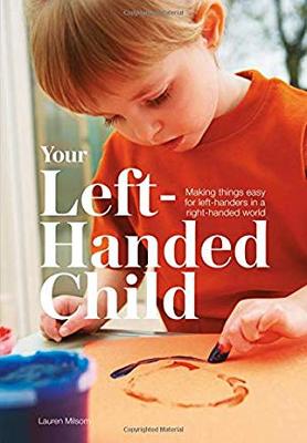 【预售】Your Left-Handed Child: Making Things Easy for Left-Handers in a Right-Handed World