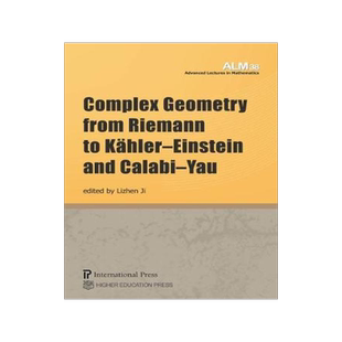 [预订]Complex Geometry from Riemann to KÃ¤hlerâ€“Einstein and Calabiâ€“Yau 9781571463524