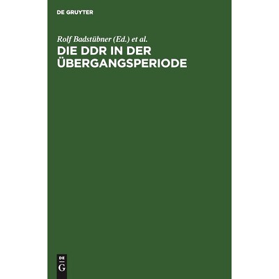 预订 Die DDR in der Übergangsperiode: Studien zur Vorgeschichte und Geschichte der DDR 1945 bis 1961: 9783112480915