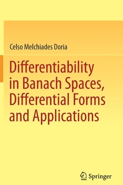 【预订】Differentiability in Banach Spaces, Differential Forms and Applications 9783030778330