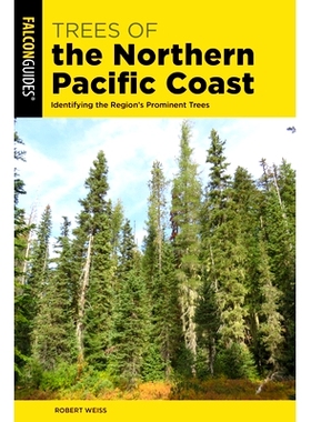 预订 Trees of the Northern Pacific Coast: Identifying the Region’s Prominent Trees 北太平洋海岸的树木：识别该地区突出的