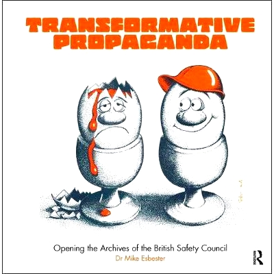 预订 Transformative Propaganda: Opening the Archives of the British Safety Council 变革宣传：打开英国安全委员会的档案: 9