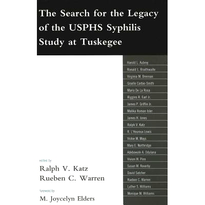 预订 The Search for the Legacy of the USPHS Syphilis Study at Tuskegee: Reflective Essays Based upon Findings from the T