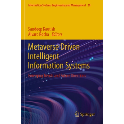 预订 Metaverse Driven Intelligent Information Systems: Emerging Trends and Future Directions 9783031724206
