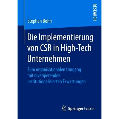 预订 Die Implementierung von CSR in High-Tech Unternehmen: Zum organisationalen Umgang mit divergierenden institutionali