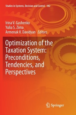 【预订】Optimization of the Taxation System: Preconditions, Tendencies and Perspectives