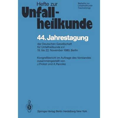 预订 44. Jahrestagung der Deutschen Gesellschaft für Unfallheilkunde e.V.: 19. bis 22. November 1980, Berlin: 978354010