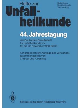 预订 44. Jahrestagung der Deutschen Gesellschaft für Unfallheilkunde e.V.: 19. bis 22. November 1980, Berlin: 978354010