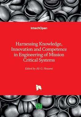 [预订]Harnessing Knowledge, Innovation and Competence in Engineering of Mission Critical Systems 9781789841091