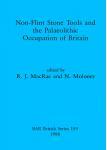 [预订]Non-flint Stone Tools and the Palaeolithic Occupation of Britain 9780860545408