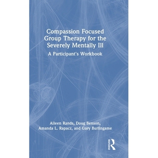 Group 9781003863915 Workbook Mentally Compassion Focused Ill for Therapy Participant’s 预订 the Severely