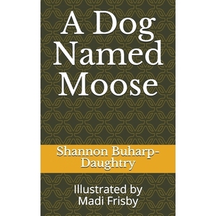Moose 预订 Named Dog 9781701368118