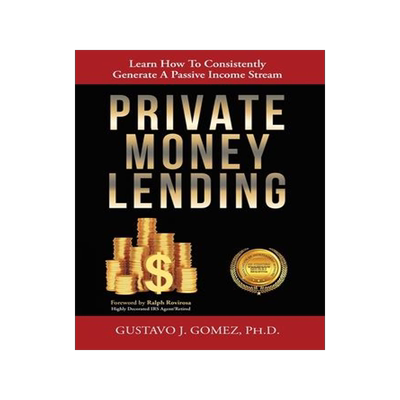 [预订]Private Money Lending: Learn How To Consistently Generate A Passive Income Stream 9781612448152