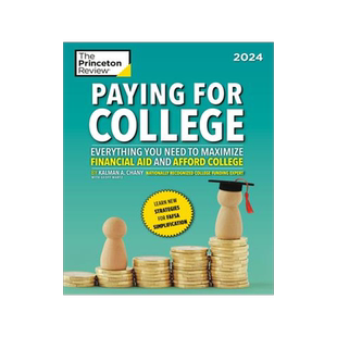 [预订]Paying for College, 2024: Everything You Need to Maximize Financial Aid and Afford College 9780593516614