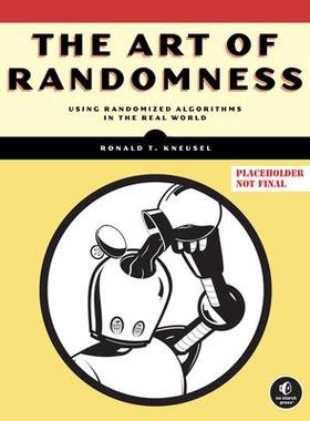 [预订]The Art of Randomness: Using Randomized Algorithms in the Real World 9781718503243