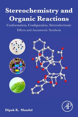 【预订】Stereochemistry and Organic Reactions: Conformation, Configuration, Stereoelectronic Effects and Asymmetri...