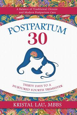 [预订]Postpartum 30: Thirty Days to a Nurtured Fourth Trimester 9781954801578