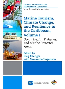 预订 Marine Tourism, Climate Change, and Resiliency in the Caribbean, Volume I 加勒比地区海洋旅游、气候变化与恢复力 第1
