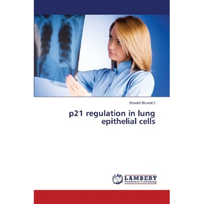 预订 P21 Regulation in Lung Epithelial Cells: 9783659347184