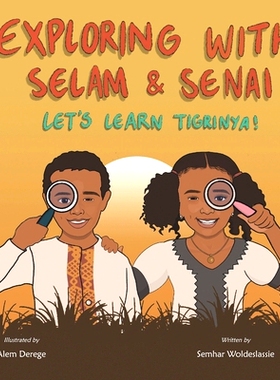 预订 Exploring with Selam & Senai: Let’s Learn Tigrinya!: 9781736255506