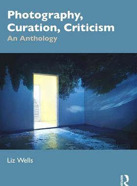 [预订]Photography, Curation, Criticism 9781032407722