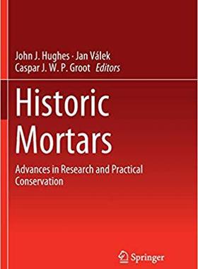 【预订】Historic Mortars: Advances in Research and Practical Conservation