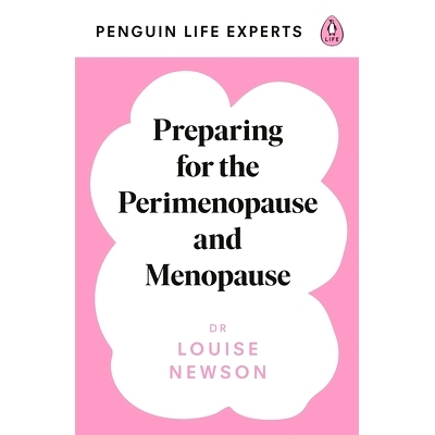 Preparing for the Perimenopause and Menopause: No. 1 Sunday Times Bestseller 为围绝经期和更年期做准备: 978024150464
