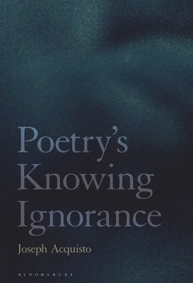 【预订】Poetry’s Knowing Ignorance