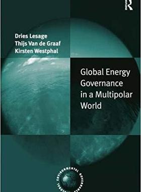【预售】Global Energy Governance in a Multipolar World