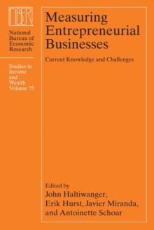 【预订】Measuring Entrepreneurial Businesses, 75: Current Knowledge and Challenges 9780226454078