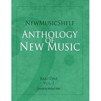 预订 Newmusicshelf Anthology of New Music: Baritone: Vol. 1: 9781949614015