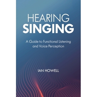 979888180 Functional Voice and Listening 聆听歌唱：功能性聆听和声音感知指南 Hearing Singing 预订 Guide Perception