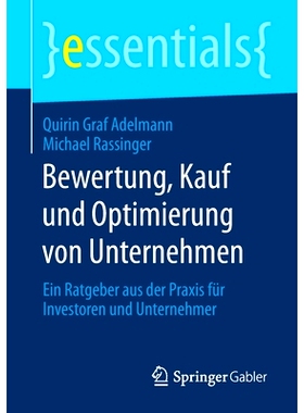 预订 Bewertung, Kauf und Optimierung von Unternehmen: Ein Ratgeber aus der Praxis für Investoren und Unternehmer: 97836