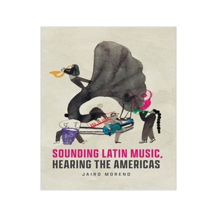 [预订]Sounding Latin Music, Hearing the Americas 9780226825687