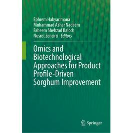 预订 Omics and Biotechnological Approaches for Product Profile-Driven Sorghum Improvement