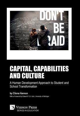 [预订]Capital, capabilities and culture: a human development approach to student and school transformation 9781622737437