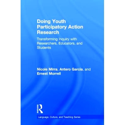 预订 Doing Youth Participatory Action Research: Transforming Inquiry with Researchers, Educators, and Students 青年参与
