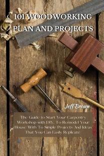 9781802227475 101 with Start The Plan DIY Carpentry Workshop Remodel Projects Woodworking Guide and 預(yù)訂 Your