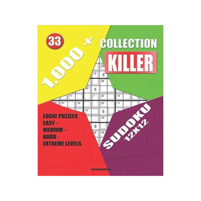 [预订]1,000 + Collection sudoku killer 12x12: Logic puzzles easy - medium - hard - extreme levels 9781689179591
