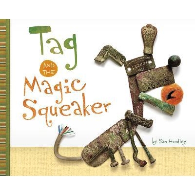 预订 Tag and the Magic Squeaker 塔格和魔法吱吱叫者: 9781398238237