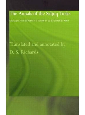预订 The Annals of the Saljuq Turks: Selections from al-Kamil fi’l-Ta’rikh of Ibn al-Athir 沙尔加克·特尔克年鉴：选集: